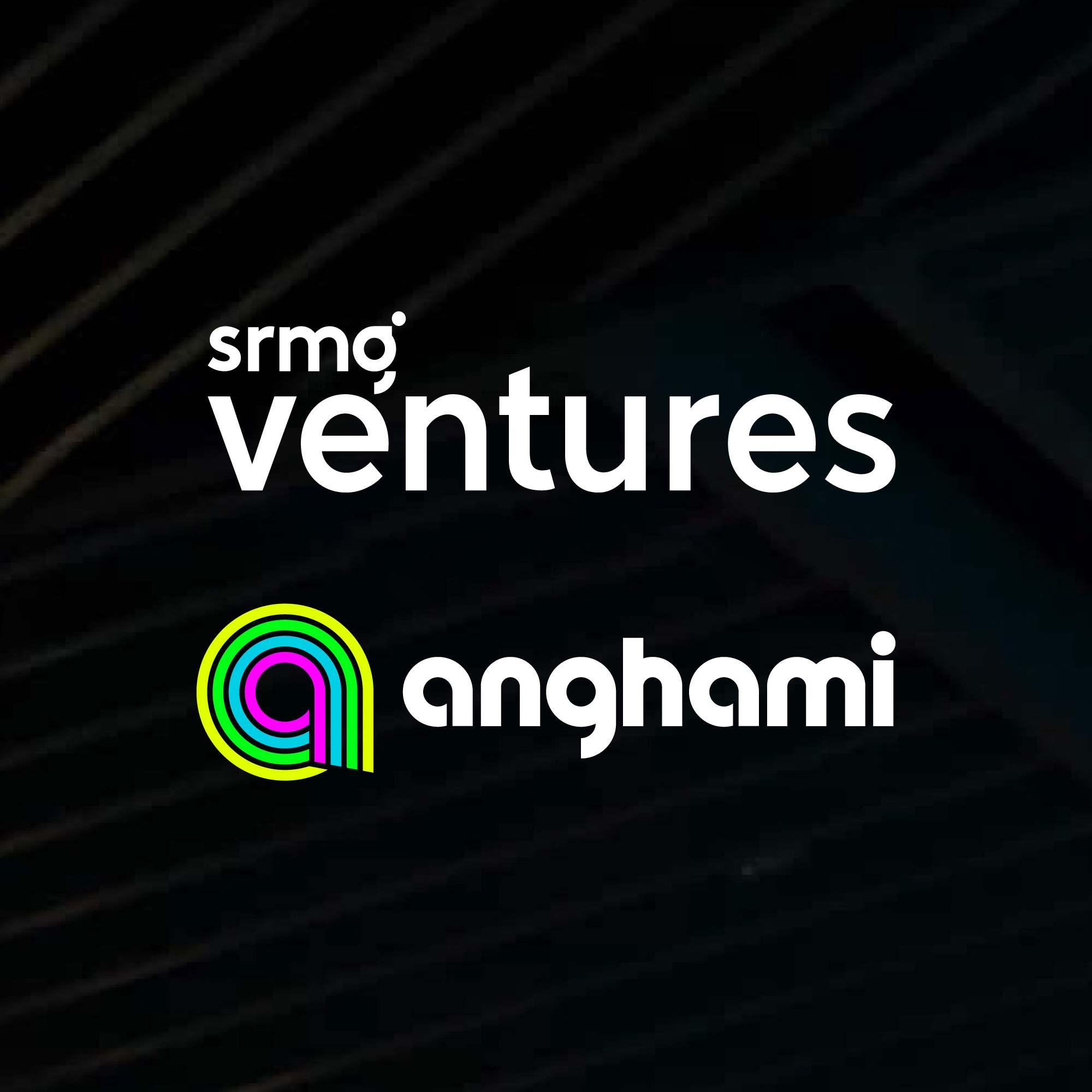 SRMG VENTURES ANNOUNCES STRATEGIC INVESTMENT IN ANGHAMI, MENA’S LEADING MUSIC AND ENTERTAINMENT STREAMING PLATFORM